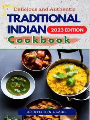 cover image of Delicious and Authentic Traditional Indian Cookbook
